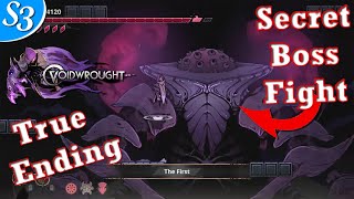 Voidwrought | Ture Ending Gameplay | Secret Boss Fight | Part 4