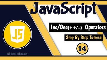 Increment and Decrement Operators || JavaScript tutorial for Beginners || Tutorial - 14