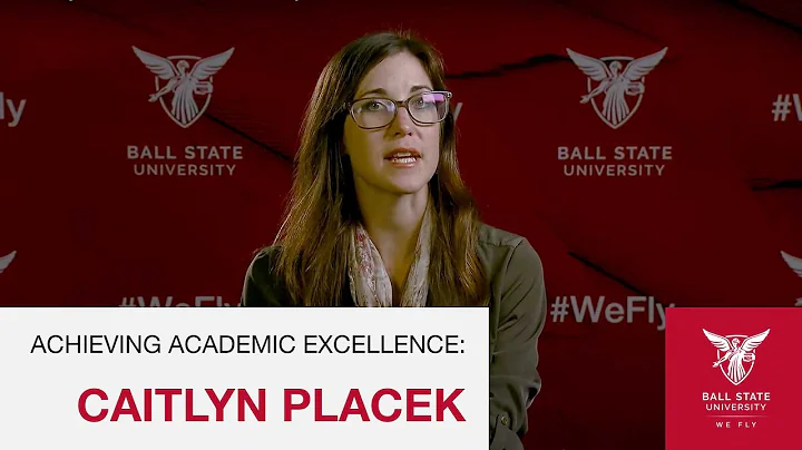 Achieving Academic Excellence: Caitlyn Placek