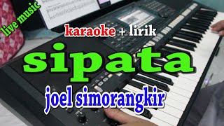 SIPATA [KARAOKE] JOEL SIMORANGKIR