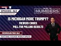 Is michigan more trumpy in 2024 inside the numbers ep 462