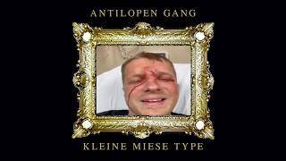 Antilopen Gang - Kleine miese Type