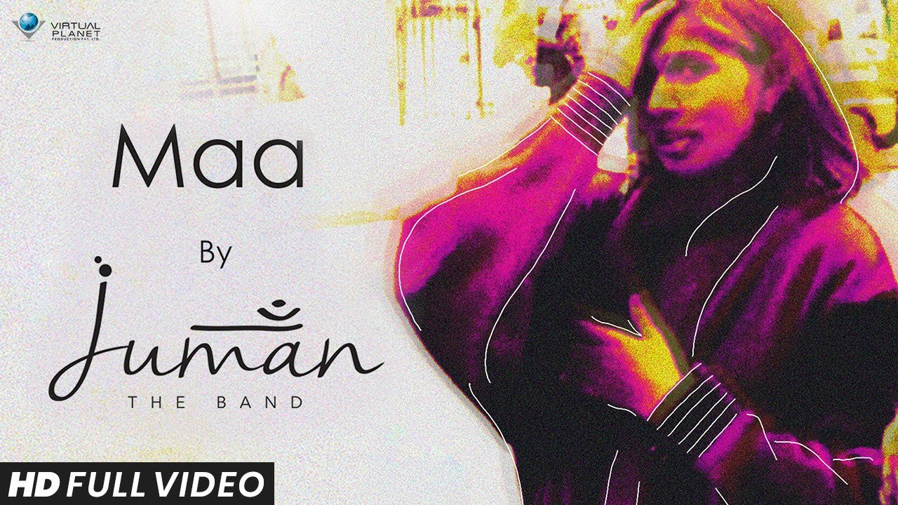 Maa - Juman The Band | Sagar & Sahil Chopra | Official Music Video