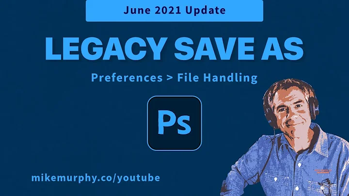 Photoshop: Legacy Save As Preference (June 2021)
