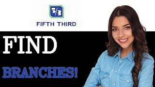How To Apply For Fifth Third Bank Branch Locator (2025)