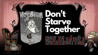 Don't starve together สอนเล่นป้า Wickerbottom จากประสบการณ์ตรง By Kunpro