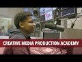Creative media production academy