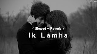 Aaram Aata Hai Deedar Se Tere (Ek Lamha) Slowed   Reverb _ Lyrics @Azaan sami khan