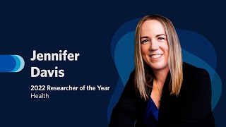 Jennifer Davis - 2022 Researcher of the Year Health