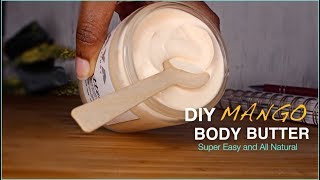 DIY Mango Body Butter | Back to School Body Butters ft. Oslove Organics + GIVEAWAY CLOSED!🎉