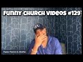 Funny Church Videos #129