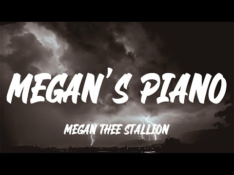 Megan Thee Stallion Megan S Piano Lyrics 