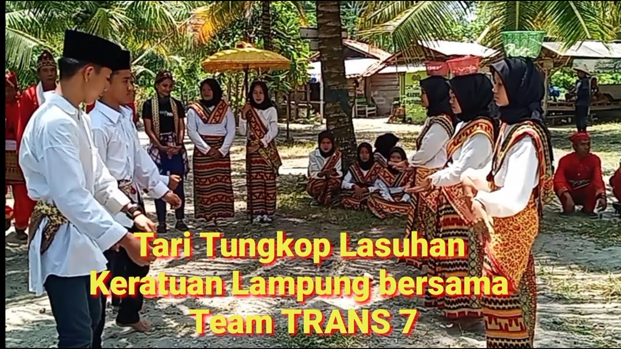 Tari Tungkop Lasuhan Keratuan Lampung bersama TRANS 7