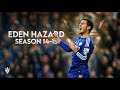 Eden hazard 201415  ballon dor level  dribbling skills goals  assists