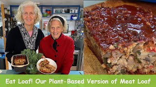 Eat Loaf! Our Plant-Based Version of Meat Loaf