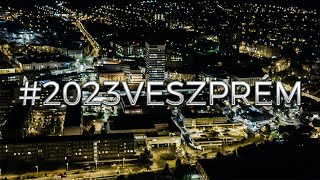 Veszprém 2023 - Európa Kulturális Fővárosa |4K|