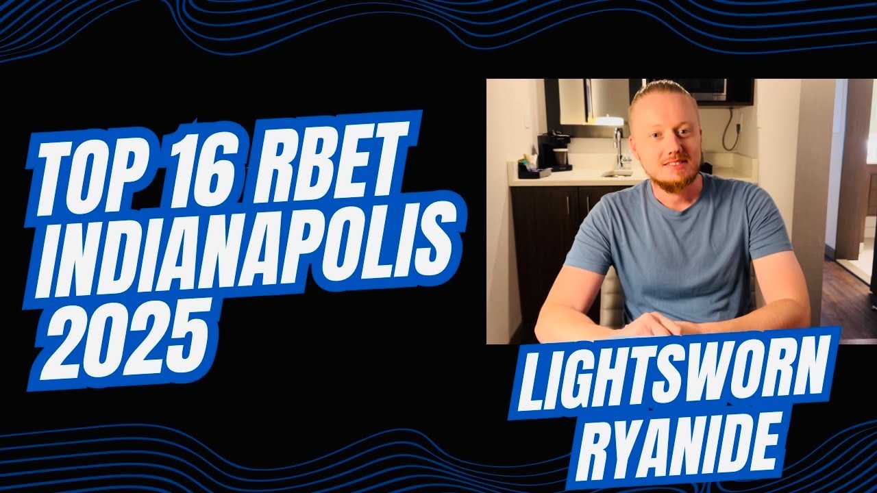 Top 16 RBET Indy 2025 Lightsworn By Ryanide Edison Format - YouTube