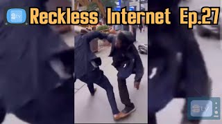 📺Reckless Internet Ep.27