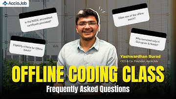 OFFLINE CODING CLASSES | Frequently Asked Questions Answered | Ft. Yashwardhan Burad, CEO @acciojob