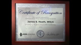 40 Year Certificate of Loyalty from American Radio Relay League to Jim Heath W6LG Licensed 60 Years by Jim W6LG 2,946 views 3 months ago 2 minutes, 53 seconds