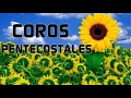 COROS PENTECOSTALES VIEJITOS PERO MUY BONITOS - GRACIAS POR LLEGAR A MI VIDA