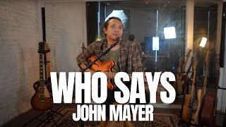 FELIX IRWAN | JOHN MAYER - WHO SAYS screenshot 4