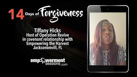 14 Days of Forgiveness -  Prophetess Tiffany Hicks