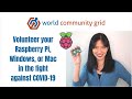 Volunteer your Raspberry Pi or Mac or Windows in the fight against COVID-19