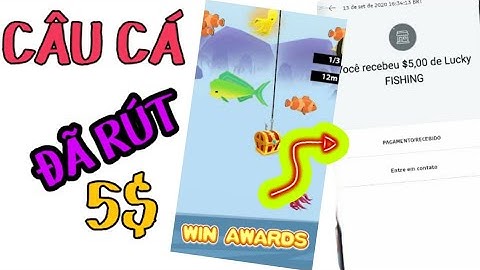App Câu Cá Kiếm 5$ Paypal Khá Ngon