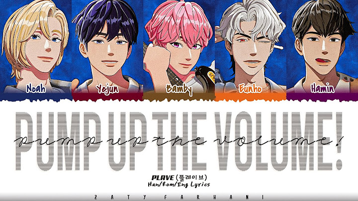 [CORRECT] PLAVE (플레이브) - 'Pump Up The Volume!' Lyrics [Color Coded_Han_Rom_Eng]