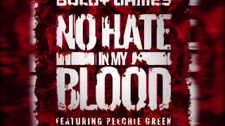 &quot;No Hate In My Blood&quot; Boldy James Feat. Peechie Green