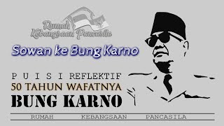 Menggetarkan Hati Sowan Ke Bung Karno Puisi Reflektif 50 tahun Kepergianya