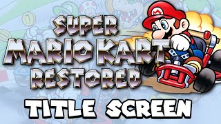 Video thumbnail of "Title Screen - Super Mario Kart (Restored)"