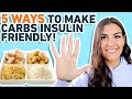 5 Ways to Eat Carbs If You Are Insulin Resistant (No Insulin Spike!)