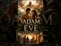 Adam and Eve: The Beginning of Humanity | The Fall That Changed Everything #jesus #jesuschrist #god