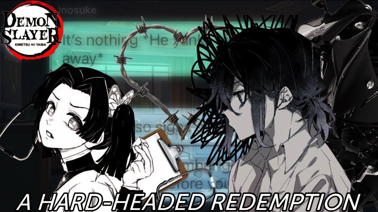 A Hard-Headed Redemption- Inoaoi // Request 1/5 // Kny Texting Story // Remder issue stole my music 