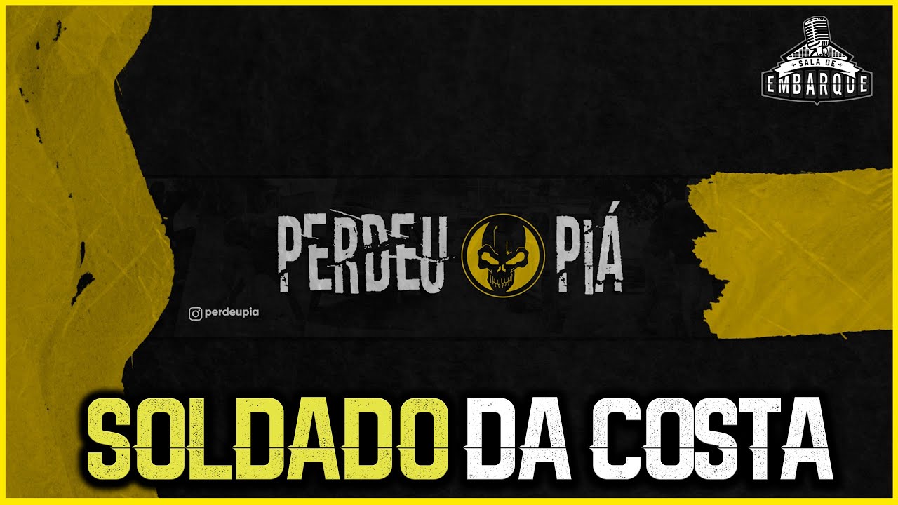 PERDEU PIÁ | SD. DA COSTA - Sala de Embarque 