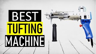 ✅ Top 5 Best Tufting Machine For Beginners