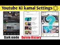 youtube me dark mode kaise on kare (hataye). youtube ki history kaise delete kare permanently