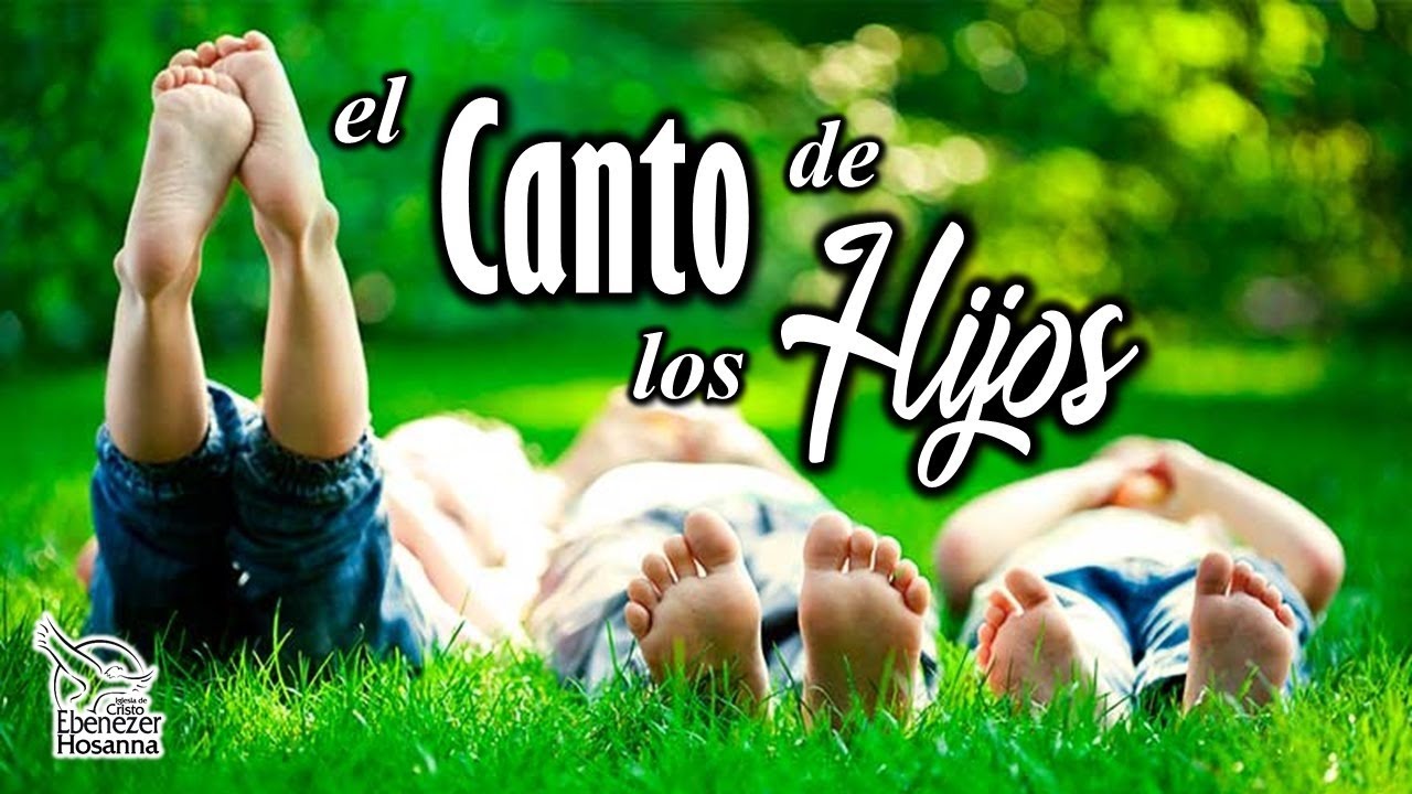 EL CANTO DE LOS HIJOS - Pastor Gustavo Padilla - YouTube