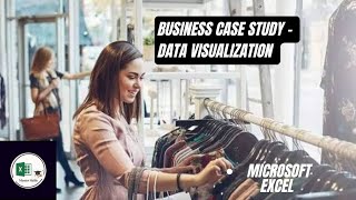 Business case study 1 | Data visualization | Analytics | Excel | MBA