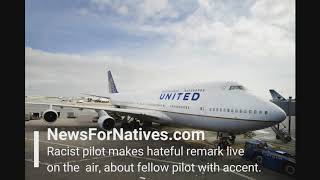 Racist pilot makes hateful remark live on the air, about fellow pil...