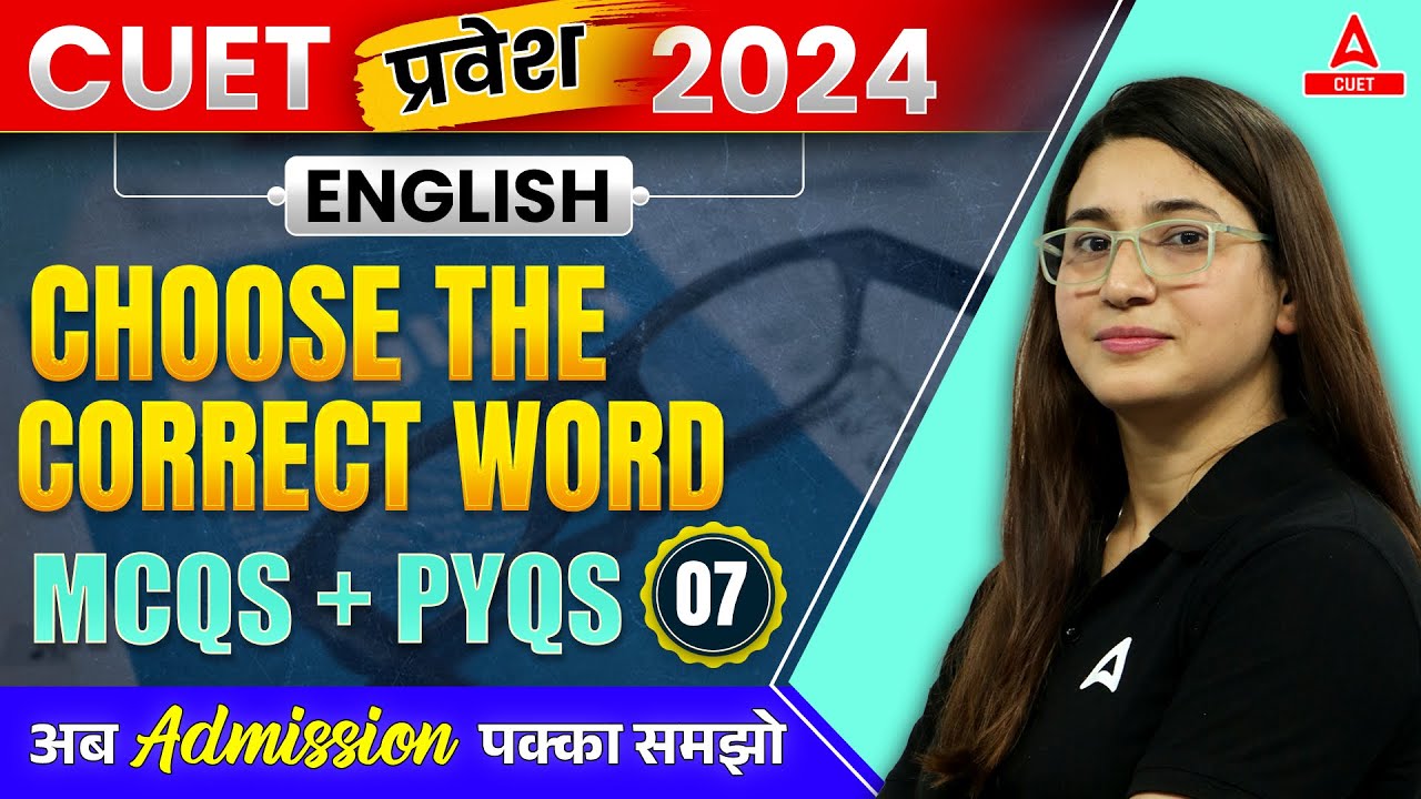 CUET 2024 English Language | Choose the Correct word | All Important ...