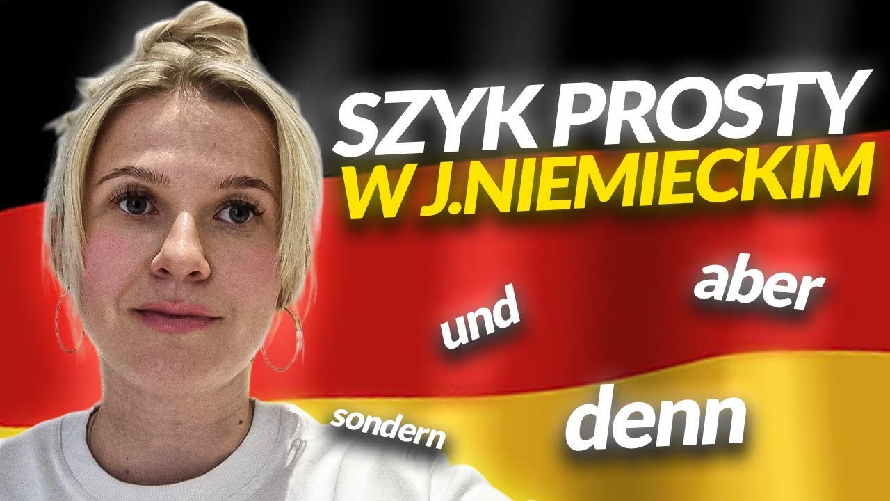 SZYK PROSTY W JĘZYKU NIEMIECKIM- SZYK WYRAZÓW W ZDANIU- BUDOWANIE ZDAŃ
