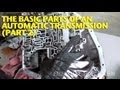 The Basic Parts of an Automatic Transmission (Part 2)