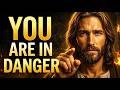God Is Protecting You, But You’re Still in Danger — Bible Warning