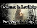 Treasures in Leviticus, Protection in Purity - Leviticus 11:1-8 - Thursday, May 16th, 2024