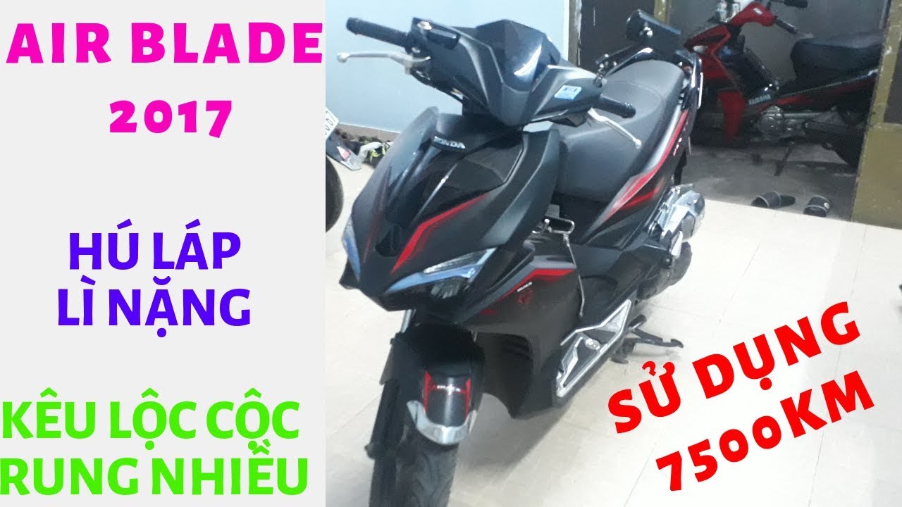 DDD|Đánh giá Air Blade 2017 sau 7500km sử dụng! Danh du di - YouTube