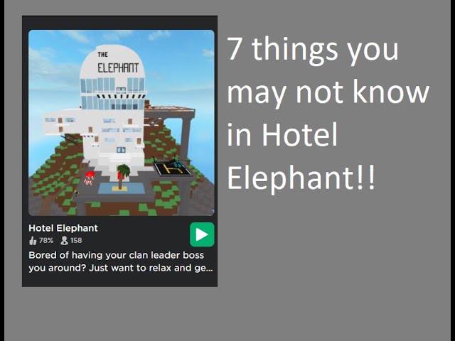 7 Secrets Place In Hotel Elephant Roblox Youtube - roblox games hotel elephant