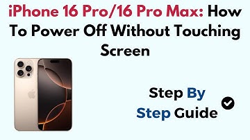 iPhone 16 Pro/16 Pro Max: How To Power Off Without Touching Screen